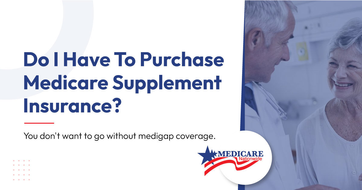 Do-I-Have-To-Purchase-Medicare-Supplement-Insurance