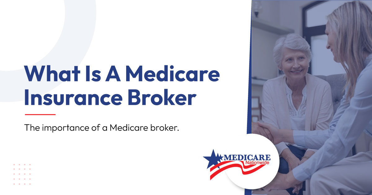 What-Is-A-Medicare-Insurance-Broker