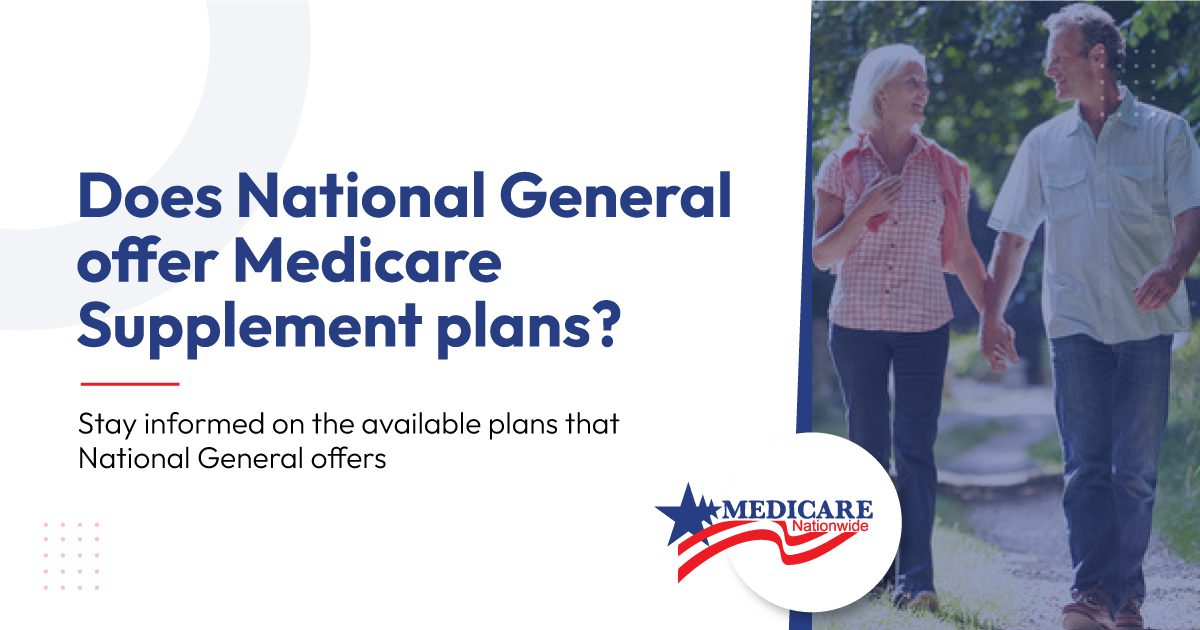 Does National General offer Medicare Supplement plans?
