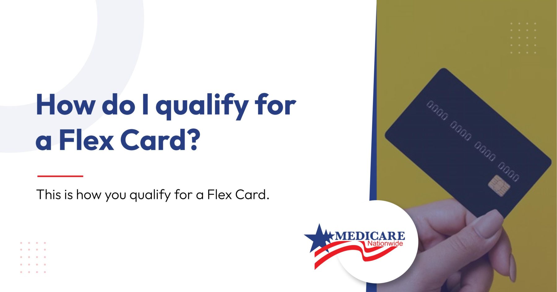 How do I qualify for a Flex Card
