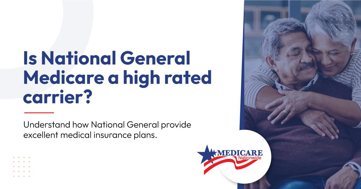 Is National General Medicare a high rated carrier?