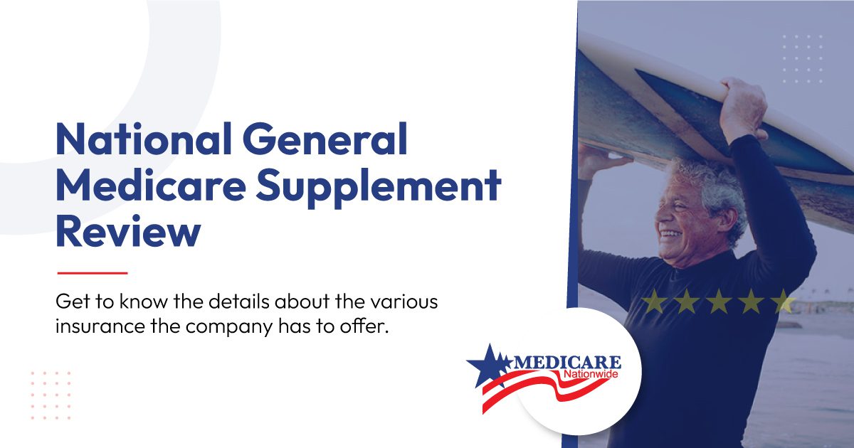 National General Medicare Supplement Review