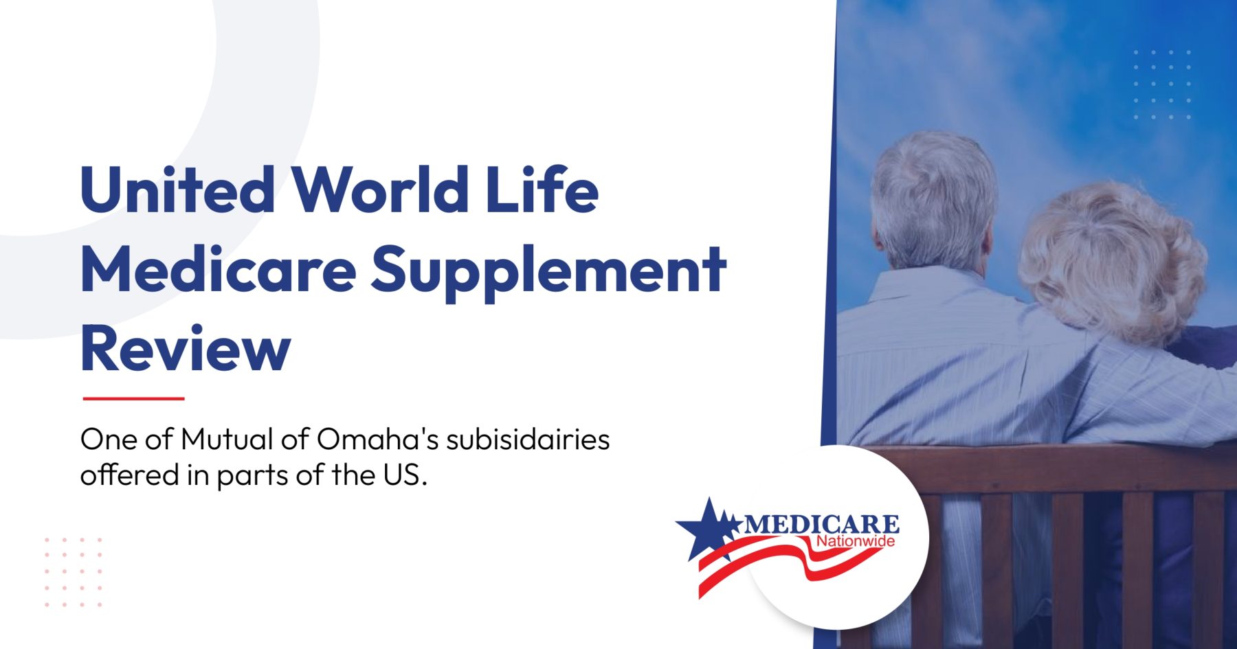 United World Life Medicare Supplement Review