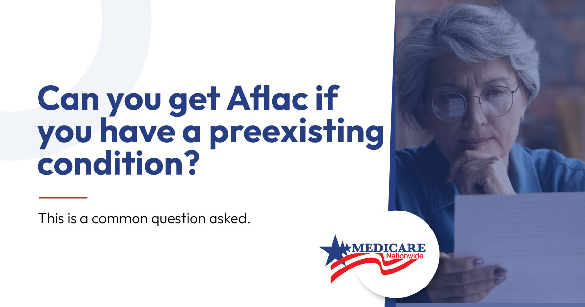 Can you get Aflac if you have a preexisting condition?