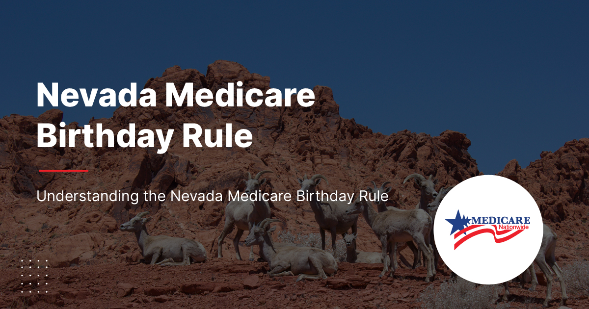 Nevada Medicare Birthday Rule