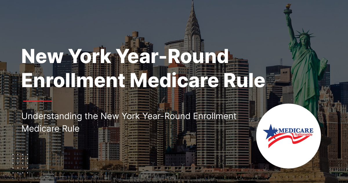 New York Year Round Enrollment Medicare Rule