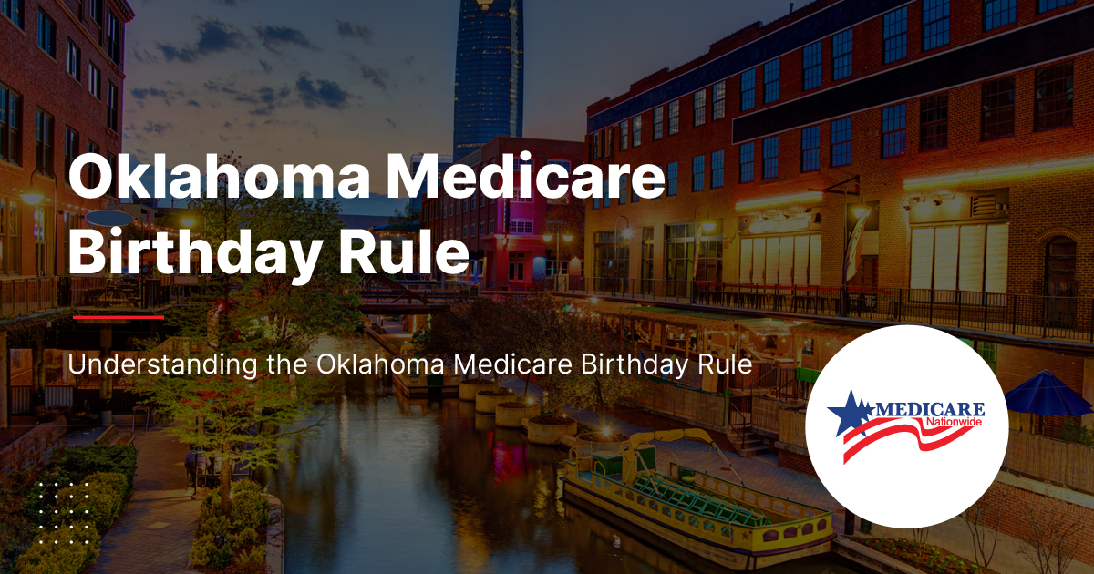 Oklahoma Medicare Birthday Rule