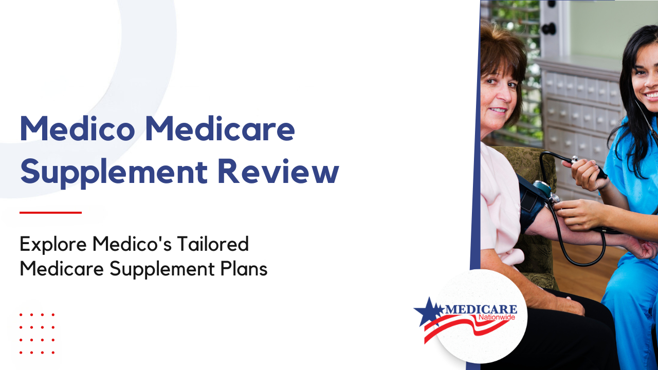 Medico Medicare Supplement Review