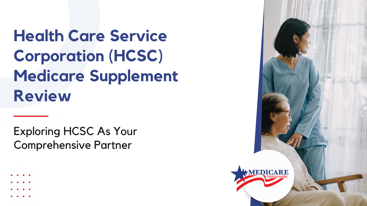 Health Care Service Corporation (HCSC) Medicare Supplement Review
