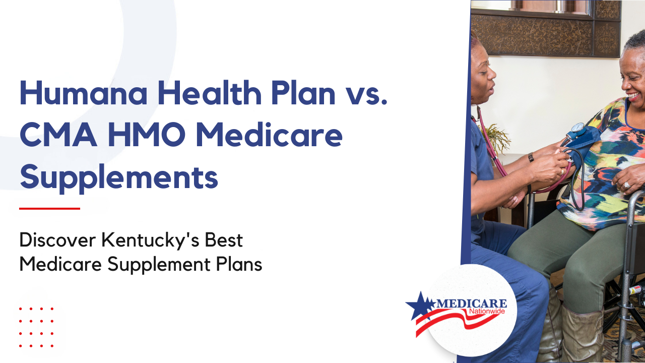 Humana Health Plan vs. CMA HMO Medicare Supplements