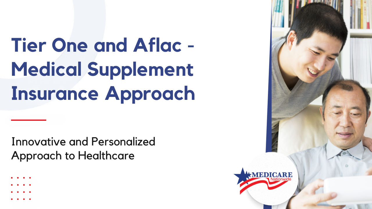 Tier One and Aflac - Medical Supplement Insurance Approach